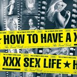 How to Have a XXX Sex Life: The Ultimate Vivid Guide