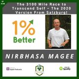 Nirbhasa Magee & The 3100 Mile Race to Transcend Self - The 2020 Version - EP188