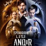 Rebobinando Andor Episodios 2x01, 2x02 y 2x03