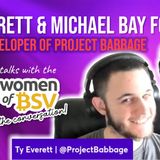 76.Ty Everett and Michael Bay Fox - Project Babbage - conversation #76 with the Women of BSV