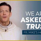 _Understanding...or Trust__ _ Holy Trinity Sunday (Fr. Mike_s Homily) _sundayhomily