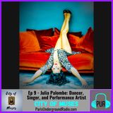 Julia Palombe: Dancer, Singer, Performance Artist
