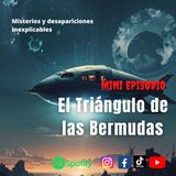 El Enigma del Triángulo de las Bermudas: Misterios y Desapariciones Inexplicables