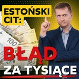 157 – Jak jeden dzień może zniszczyć Twój estoński CIT? Błąd kosztuje tysiące