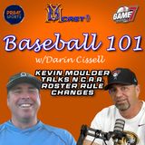 Baseball 101 | Kevin Moulder Talks N.C.A.A. Roster Rule Changes | YBMcast