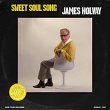 368 - James Holvay - Sweet Soul Song, & Hitmaker for the Buckinghams