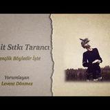 Cahit Sıtkı Tarancı   Gençlik Böyledir İşte