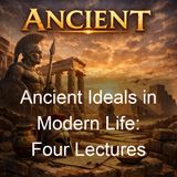 Ancient Ideals in Modern Life Four Lectures - Annie Besant