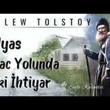 İlyas & Hac Yolunda İki İhtiyar   Tolstoy   Sesli Kitap