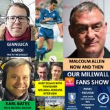 OUR MILLWALL FAN SHOW Sponsored by Dean Wilson Family Funeral Directors 061120