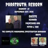 The Complete Paranormal Investigation Handbook w/Richard Palmisano & Peter J. Roe
