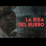 LA RISA DEL BURRO PARTE I (Historias Del Campo)