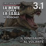 3.1 | Il Dinosauro al Volante