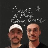 FireCast - AI Music Is Taking Over! - #215