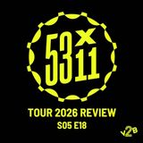 S05E18 - Tour 2026 Review