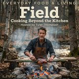 Field - Venture into uncharted territory with Tyler Thompson