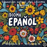 Situación actual del idioma Español