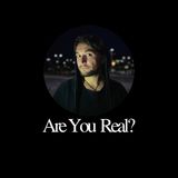 La dimensione poetica della realtà: Are You Real?