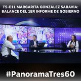 PANORAMA 360 | T5-E11 | MARGARITA GONZÁLEZ SARAVIA: BALANCE DEL 1ER INFORME DE GOBIERNO