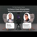 The Purpose Is People: Reframing Modern Work to Unlock Sustainable Performance