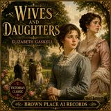 Wives and Daughters by Elizabeth Gaskell | Victorian Classic Romance Audiobook Part 1