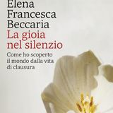 Elena Francesca Beccaria "La gioia nel silenzio"