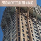 Gianluca Margheriti "Sedici architetture per Milano"