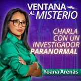 Charla con un investigador paranormal |Ventana al Misterio