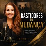 Episódio 10 - Como criar uma cultura que sustenta a transformação