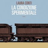 Laura Conti "La condizione sperimentale" Conversazione con Marco Martorelli