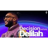 Pastor Michael Todd - The Decision Before Delilah __ Death to Distraction