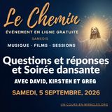 « Le Chemin » - Séance de questions-réponses et Soirée dansante du samedi soir avec David Hoffmeister et Kirsten Buxton