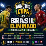 Brasil eliminado pela Noruega, Inglaterra avança e jogos de hoje | Copa do Mundo 2026