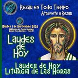 LAUDES DE HOY MARTES 1 DE SEPTIEMBRE 2026. CAMINO NEOCATECUMENAL. LITURGIA DE LAS HORAS.