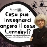 Cosa può insegnarci ancora il caso Cernobyl?