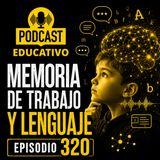320- Memoria de Trabajo y Lenguaje