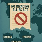 Bills on the Hill: No Invading Allies Act Explained
