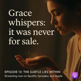 Grace whispers: it was never for sale.
