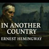 "In Another Country" by Ernest Hemingway | Classic Short Story (Full Audiobook)