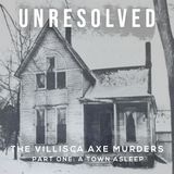 The Villisca Axe Murders (Part One: A Town Asleep)