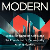 Discourse Upon the Origin and the Foundation of the Inequality Among Mankind - Jean-Jacques Rousseau
