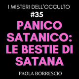 35. Panico Satanico: dagli USA alle Bestie di Satana