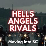 Hells Angels Rivals Moving Into BC