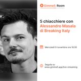 5 chiacchiere con Alessandro Masala di Breaking Italy