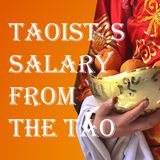 Taoist Salary from the Tao
