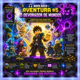 🎧  O Devorador de Mundos #5