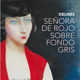 Senora de rojo sobre fondo gris - Miguel Delibes