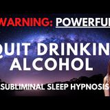 Sleep Hypnosis to Regain Control Over Binge Drinking