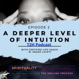 A Deeper Level of Intuition Episode 2