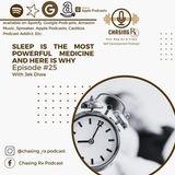 CRX EP 25: Sleep Is The Most Powerful Medicine And Why?